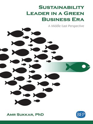 cover image of Sustainability Leader in a Green Business Era